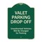 Signmission Designer Series-Valet Parking Drop Off Unauthorized Vehicles Will Charged F, 24" x 18", G-1824-9874 A-DES-G-1824-9874 - alternate 1